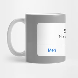 Stop it Mug